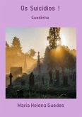 Os Suicídios ! (eBook, PDF)