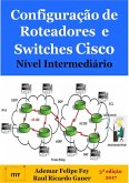 Configuração De Roteadores E Switches Cisco Nível Intermediário (eBook, PDF) Configuração De Roteadores E Switches Cisco Nível Intermediário (eBook, PDF)