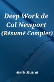 Deep Work de Cal Newport (Résumé Complet) (eBook, ePUB)