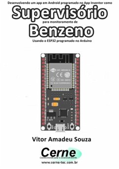 Cover Desenvolvendo Um App Em Android Programado No App Inventor Como Supervisório Para Monitoramento De Benzeno Usando O Esp32 Programado No Arduino (eBook, PDF)