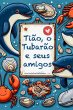 Tião, O Tubarão E Seus Amigos (eBook,... - Bild 1