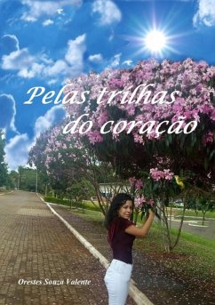 Cover Pelas Trilhas Do Coração (eBook, PDF)