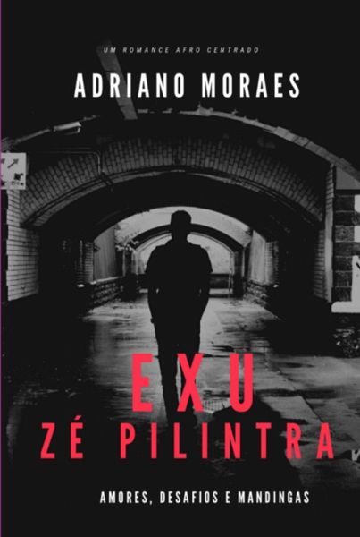 Exu Zé Pilintra (eBook, PDF) Exu Zé Pilintra (eBook, PDF)