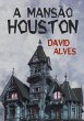 A Mansão Houston (eBook, PDF) - Bild 1