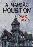 A Mansão Houston (eBook, PDF) A Mansão Houston (eBook, PDF)