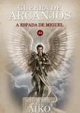 Guerra De Arcanjos (eBook, PDF)