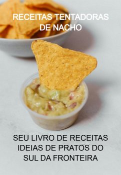 Receitas Tentadoras De Nacho (eBook, PDF) - Marques, Jideon Francisco