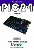 Projetos Com Pic24 Parte Vi (eBook, PDF)