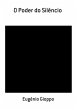 O Poder Do Silêncio (eBook, PDF) - Bild 1