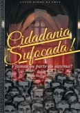 Cidadania Sufocada (eBook, PDF) Cidadania Sufocada (eBook, PDF)