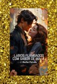 Lábios Flambados Com Sabor De Maçã (eBook, PDF)