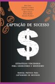 Captação De Sucesso (eBook, PDF)