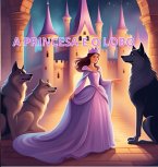 A Princesa E O Lobo (eBook, PDF)