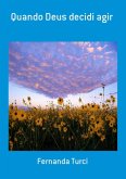 Quando Deus Decidi Agir (eBook, PDF)