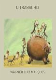 O Trabalho (eBook, PDF) O Trabalho (eBook, PDF)