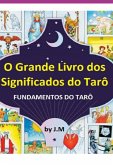O Grande Livro Dos Significados Do Tarô (eBook, PDF)