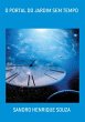 O Portal Do Jardim Sem Tempo (eBook,... - Bild 1