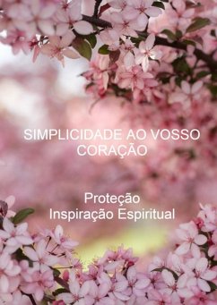 Cover Simplicidade Ao Vosso Coração (eBook, PDF)