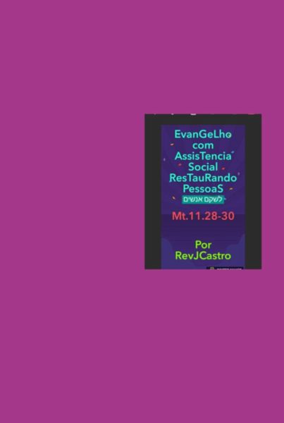 Evangelho Com Assistência Social Restaurando Pessoas (eBook, PDF)