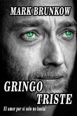 Gringo Triste (eBook, PDF) Gringo Triste (eBook, PDF)