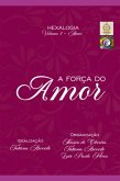 A Força Do Amor (eBook, PDF) A Força Do Amor (eBook, PDF)