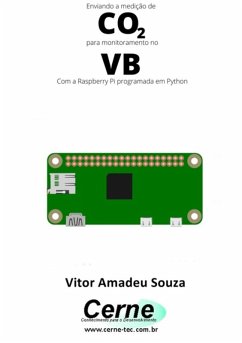 Cover Enviando A Medição De Co2 Para Monitoramento No Vb Com A Raspberry Pi Programada Em Python (eBook, PDF)