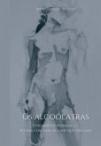 Os Alcoólatras: (eBook, PDF)