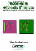 Projeto De Filtro Passa-alta Ativo De 1o Ordem Não Inversor Com Desenho De Esquema E Layout No Kicad (eBook, PDF)