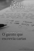 O Garoto Que Escrevia Cartas (eBook, PDF)