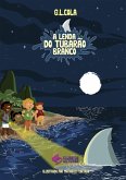 A Lenda Do Tubarão Branco (eBook, PDF)