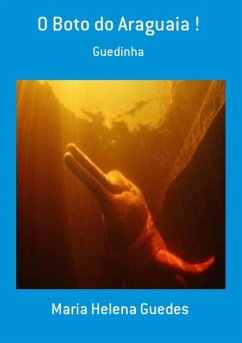 Cover O Boto Do Araguaia ! (eBook, PDF)