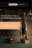 Condições Para A Tutela Antecipada (eBook, PDF)
