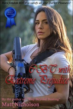 CBT with Extreme Prejudice (Blue Label Short Stories - Intense Female Dominant BDSM, CBT, and Ballbusting, #20) (eBook, ePUB) - Nicholson, Matt