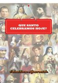 Que Santo Celebramos Hoje? (eBook, PDF) Que Santo Celebramos Hoje? (eBook, PDF)