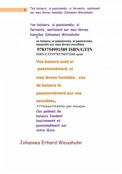 Cover Tes baisers, si passionnés, si fervents, sentaient sur mes lèvres humides (eBook, ePUB)