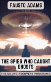 The Spies Who Caught Ghosts (eBook, ePUB) The Spies Who Caught Ghosts (eBook, ePUB)