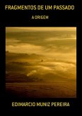 Fragmentos De Um Passado (eBook, PDF)