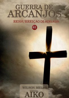 Guerra De Arcanjos (eBook, PDF) - Mello, Wilson