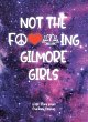 Not The F---ing Gilmore Girls (eBook,... - Bild 1