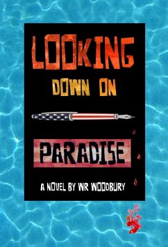 Looking Down On Paradise (eBook, ePUB) - Woodbury, Wr