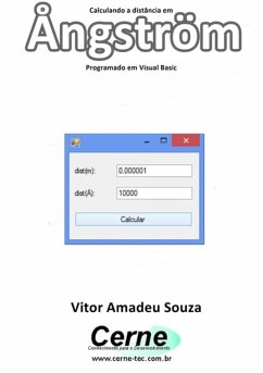 Cover Calculando A Distância Em Ångström Programado Em Visual Basic (eBook, PDF)