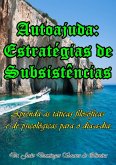 Autoajuda- Estratégias De Subsistências (eBook, PDF)