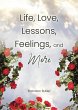 Life, Love, Lessons, Feelings, and More... - Bild 1