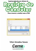 Implementando Um Sistema De Registro De Condutor Para Recorrer A Multas Com O Vc# (eBook, PDF)