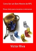 Como Ser Um Bom Mestre De Rpg (eBook, PDF)