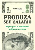 Produza Seu Salário (eBook, PDF)