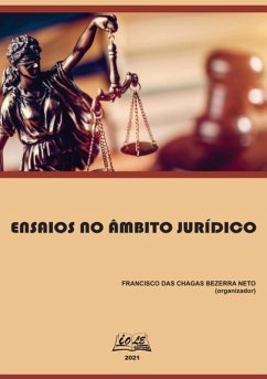 Ensaios No Âmbito Jurídico (eBook, PDF) - Das (organizador), Francisco Chagas Bezerra Neto
