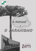 O Paraná E O Paranismo (eBook, PDF)