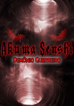 Akuma Senshi (eBook, PDF) - Felix, Jair Marcolino