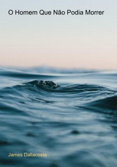 Cover O Homem Que Não Podia Morrer (eBook, PDF)